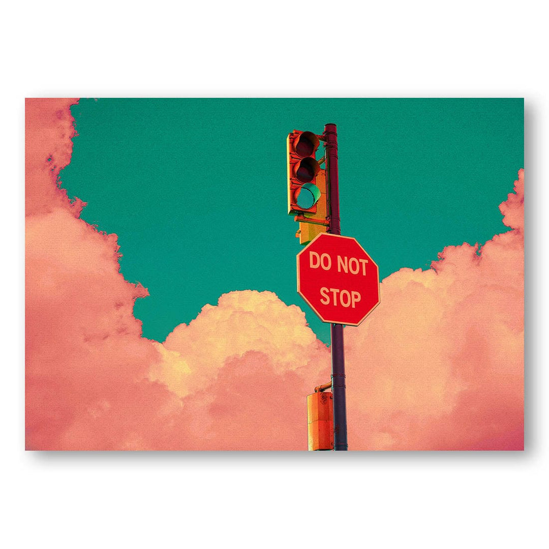 DO NOT STOP Art Print